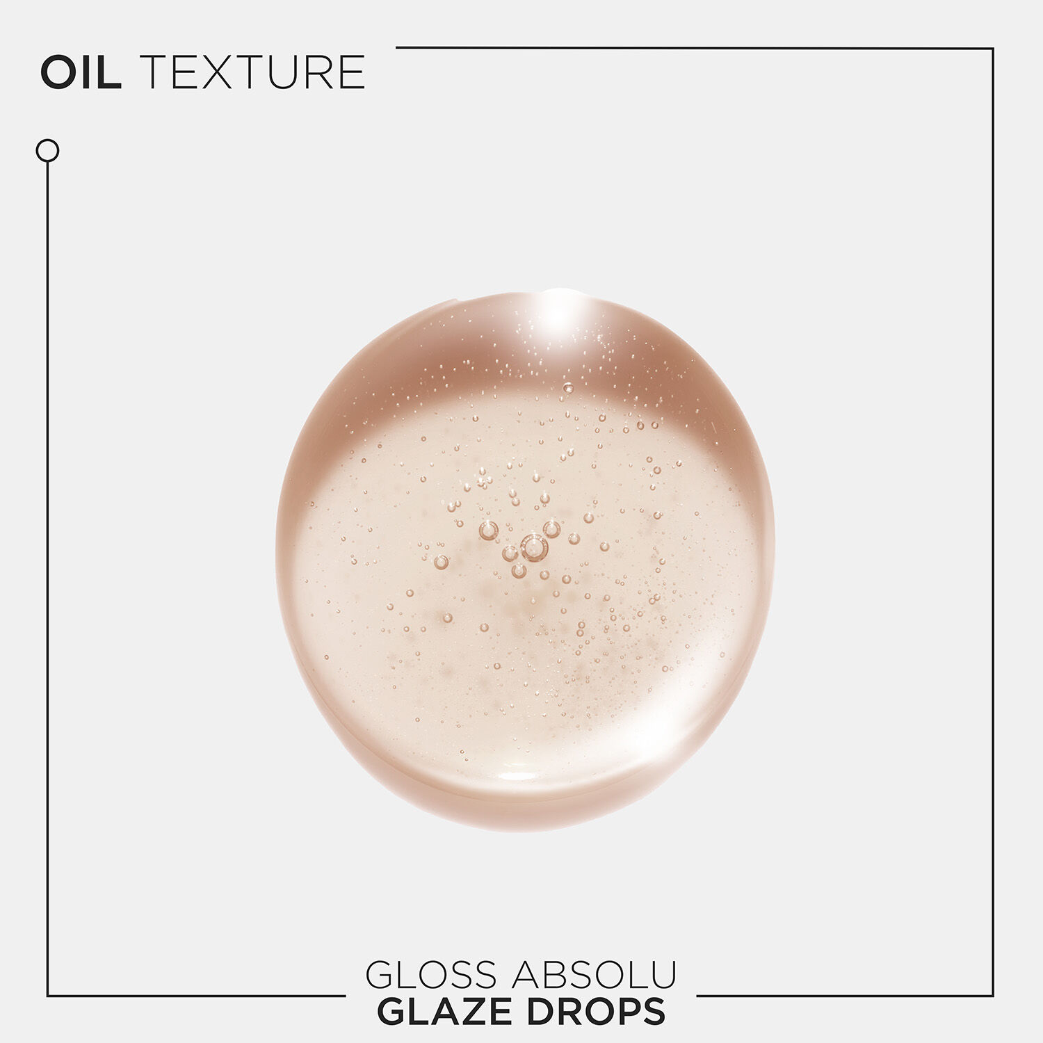 Gloss Absolu Glaze Drops Oil-In-Serum